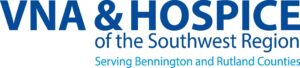 VNA & Hospice of the Southwest Region Serving Bennington and Rutland Counties