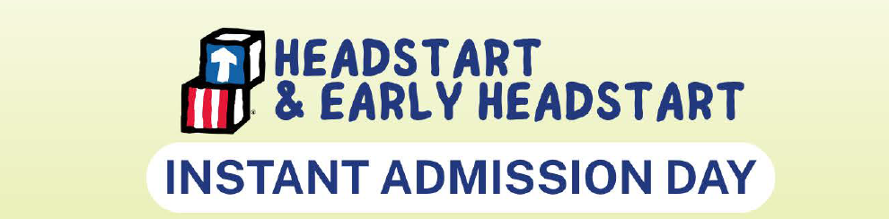 Head Start & Early Head Start Instant Admission Day