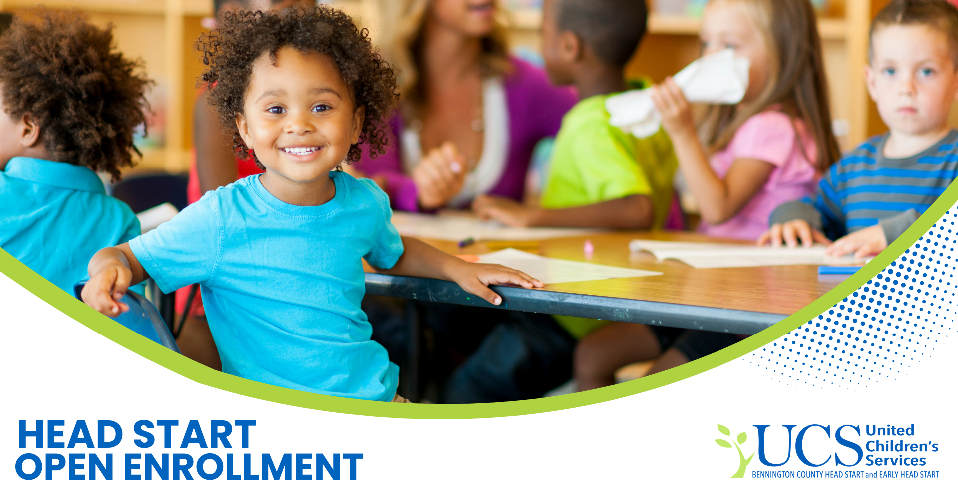 Child with curly brown hair sitting at a table with the text "Head Start Open Enrollment" with the UCS Early Childhood Services logo